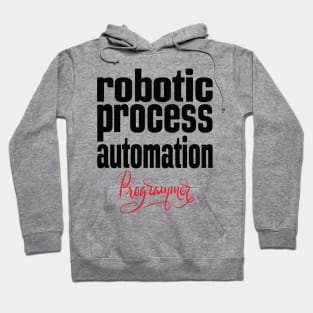 Robotic Process Automation Programmer Business Process Automation Technology Hoodie